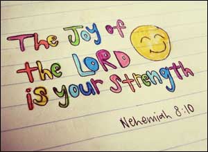 The joy of the lord